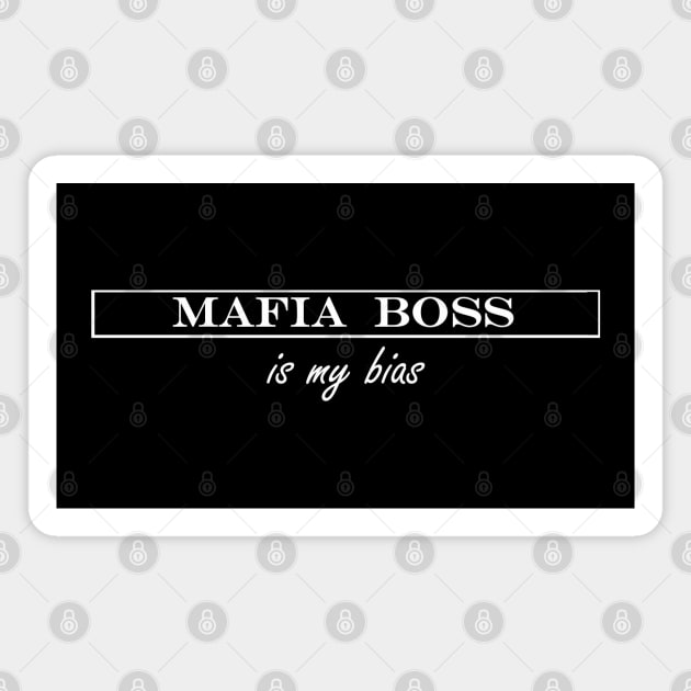 mafia boss is my bias Magnet by iDreamInPlotPoints